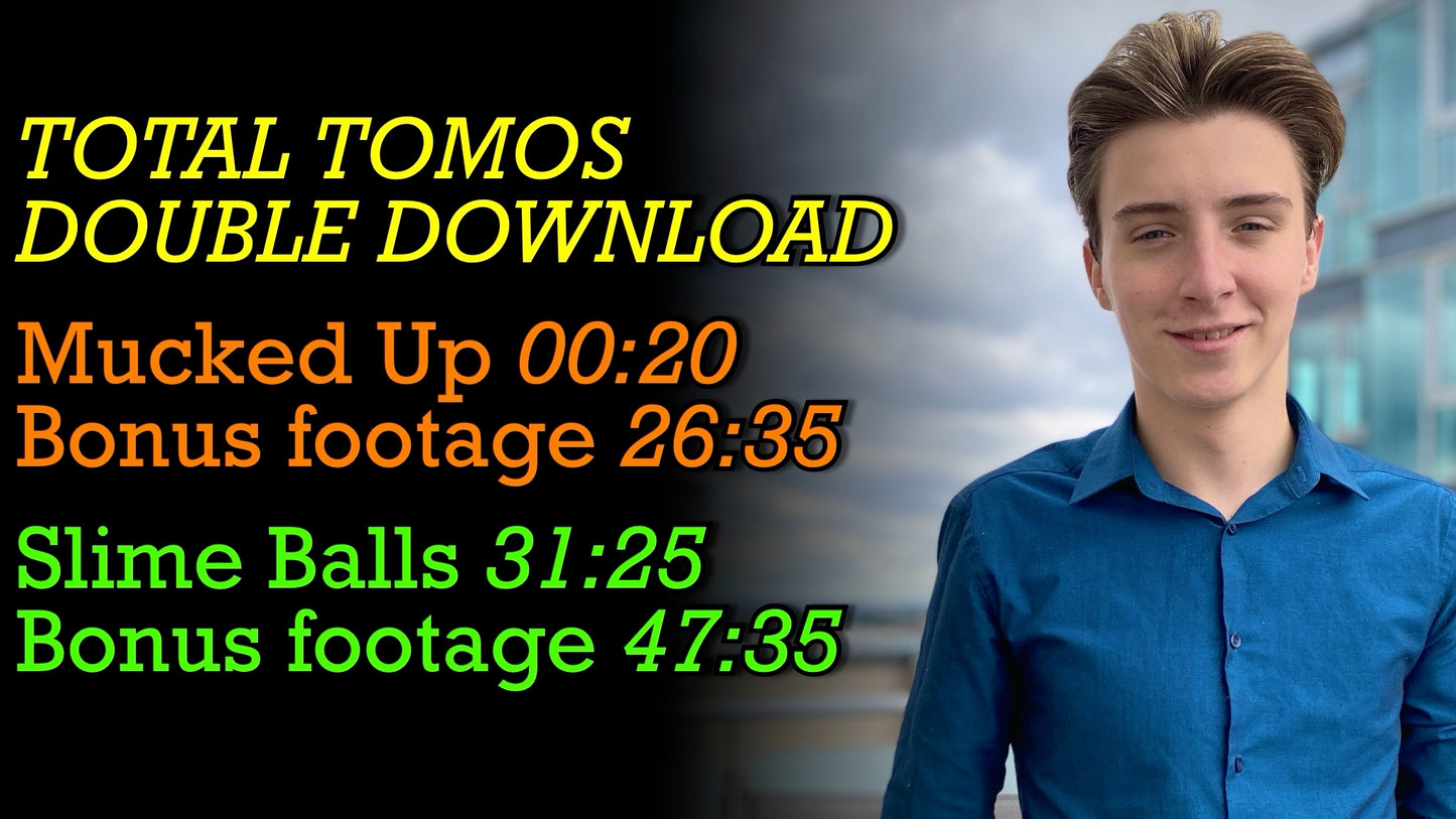 Total Tomos DOUBLE DOWNLOAD - Mucked Up & Slime Balls