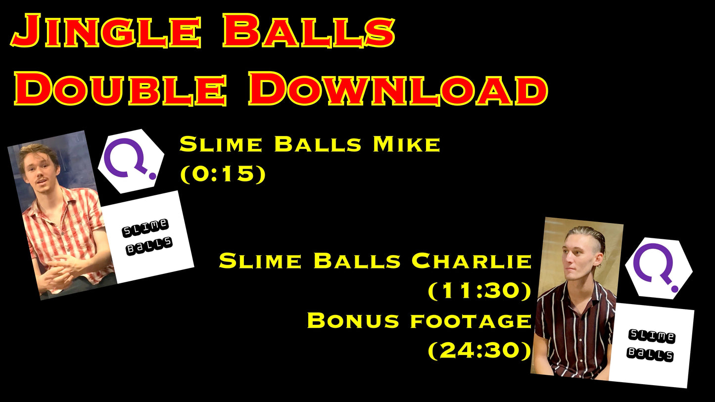 Jingle Balls - Mike & Charlie F